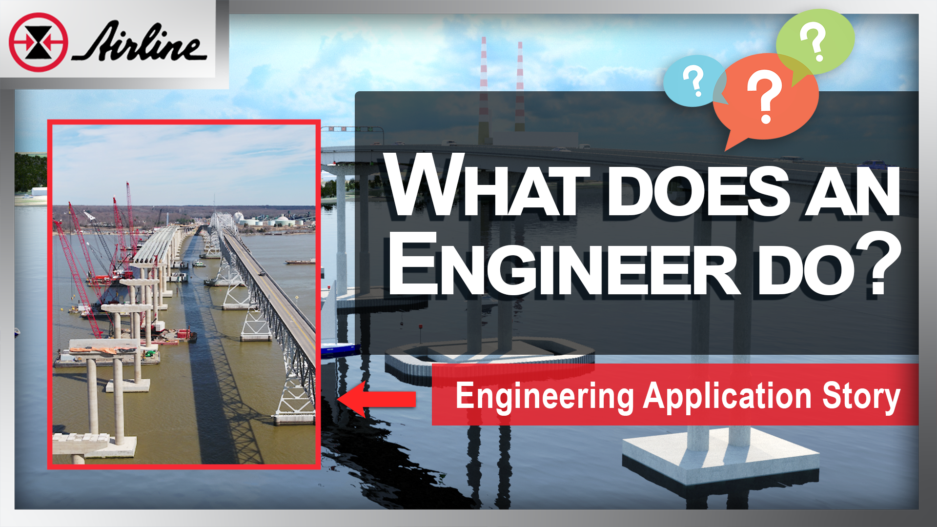 What Does An Engineer Do? Engineering Application Story